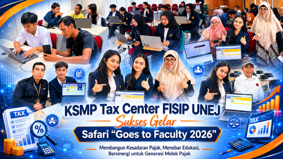 Accelerating Digital Transformation: UNEJ Tax Center Successfully Launches ‘Goes to Faculty 2026’ to Ease Coretax Transition